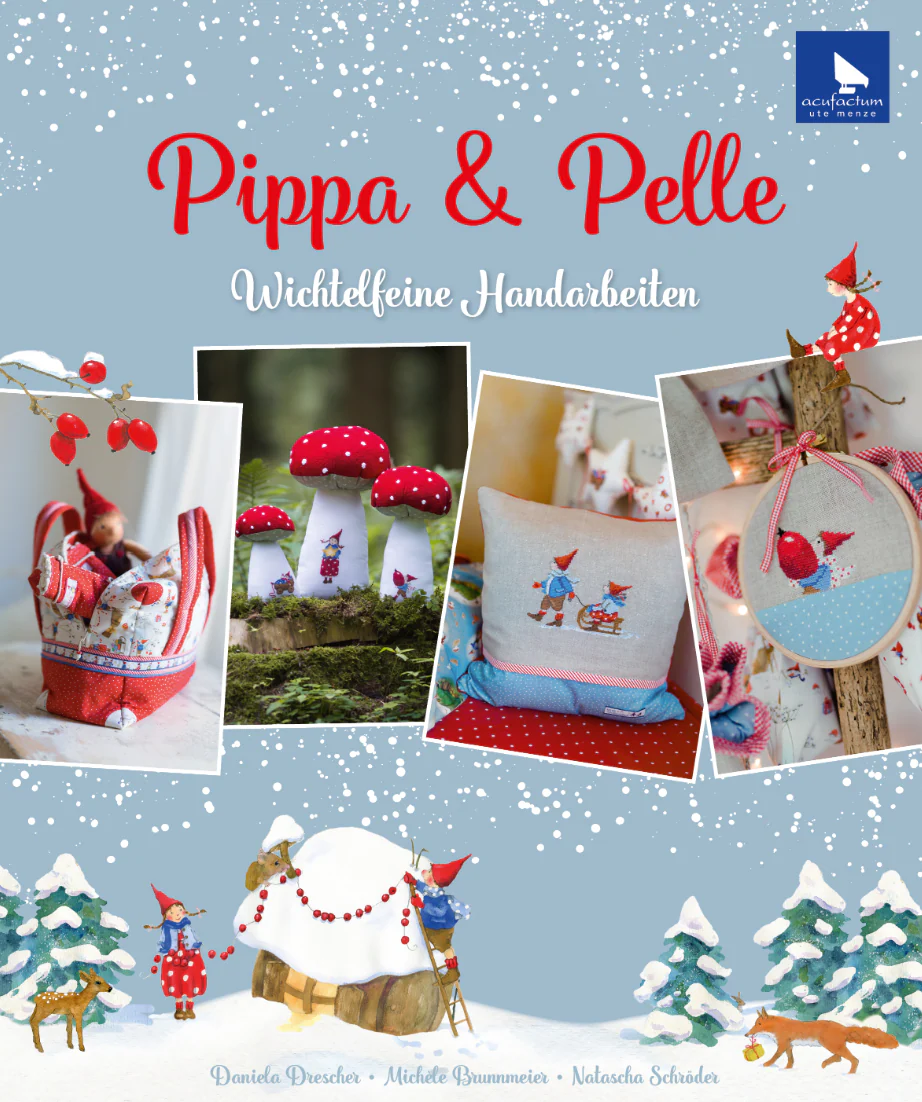 Pippa und Pelle, wichtelfeine Handarbeiten