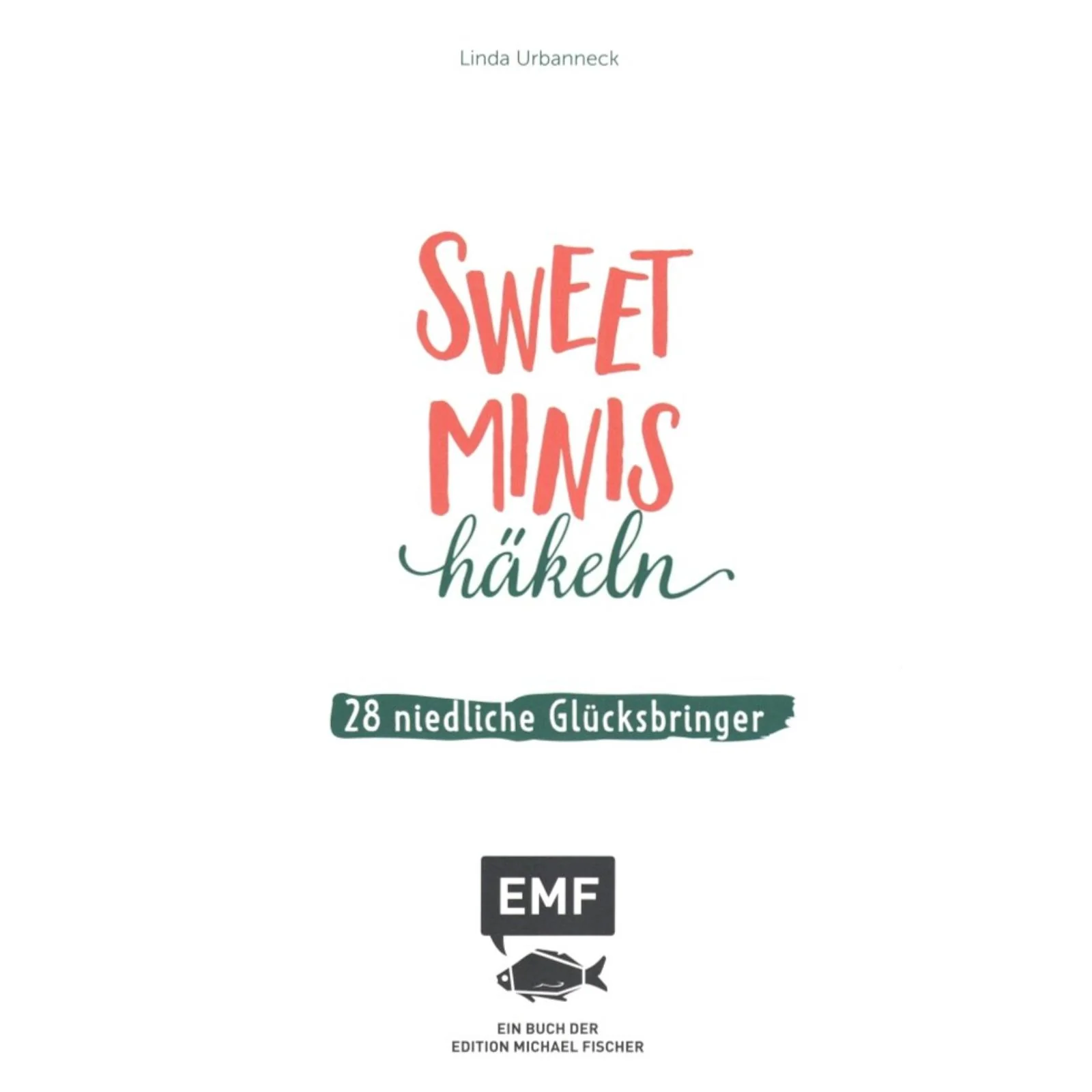 Sweet Minis häkeln – Niedliche Glücksbringer (DE) - Image 2