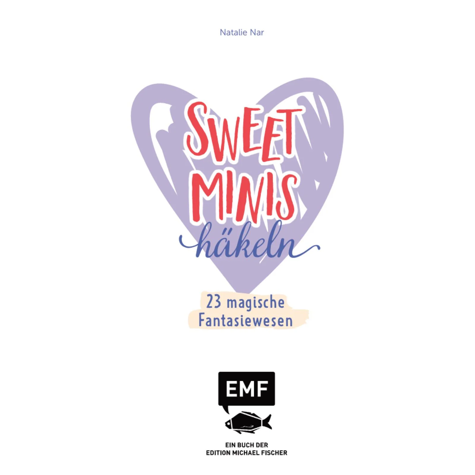 Sweet Minis häkeln – 23 magische Fantasiewesen (DE) - Image 2