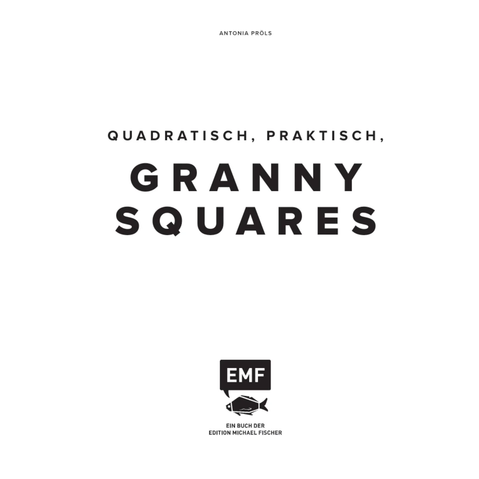 Quadratisch, praktisch, Granny Squares! (DE)