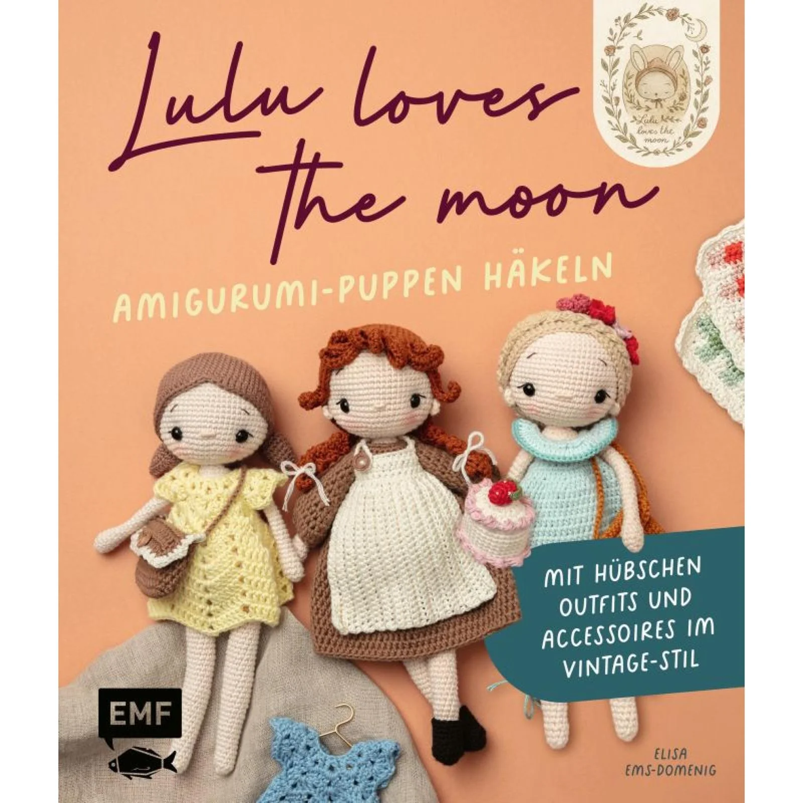 Lulu Loves The Moon - Amigurumi-Lieblingspuppen häkeln