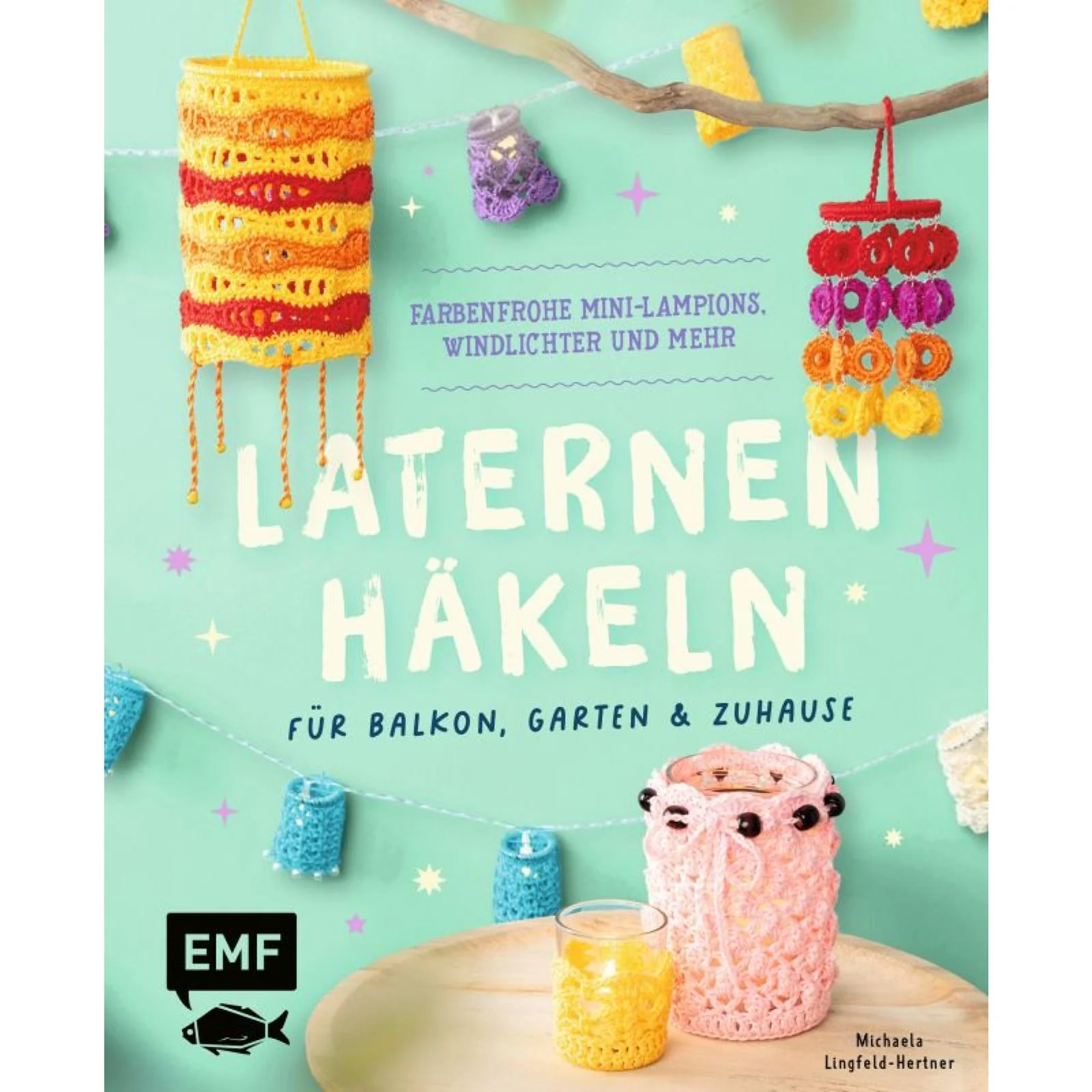 Laternen häkeln - Balkon, Garten & Zuhause